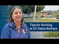 We Asked What is your best tip for thriving at UC Santa Barbara