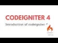 Introduction of CodeIgniter 4