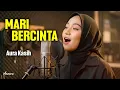 Lagu MARI BERCINTA - AURA KASIH | Reggae Cover by Ameera
