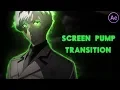 Screen Pump Transition After Effects Tutorial AMV