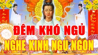 Đêm Khó Ngủ Đêm Khó Ngủ Âm Nghe Tụng Kinh Sám Hối Mẹ Che Chở Tài Lộc Ngập Tràn Ùn Đến Đầy Nhà