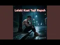 Download Lagu Lelaki Kuat Tapi Rapuh