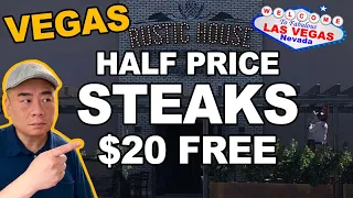 Half Price Steaks 20 FREE Rustic House Las Vegas