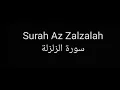 Download Lagu Surah Az Zalzalah by Saud Al Shuraim with English translation سورة الزلزلة للشيخ سعود الشريم