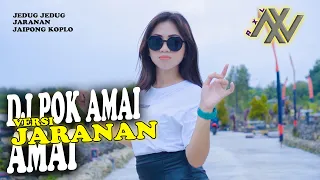 Download DJ POK AMAI AMAI - JARANAN JEDUG JEDUG || DJ AXL REMIX MP3