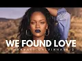 Download Lagu Rihanna - We Found Love (Lyrics) ft. Calvin Harris