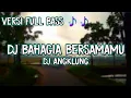Download Lagu Dj Angklung Bahagia Aku Bila Bersamamu || Dj Bahagia Bersamamu Haico Slow Full Bass