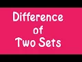 Difference of two Sets Definition Examples How to find Difference of two Sets