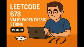 LeetCode 678 Valid Parenthesis String medium