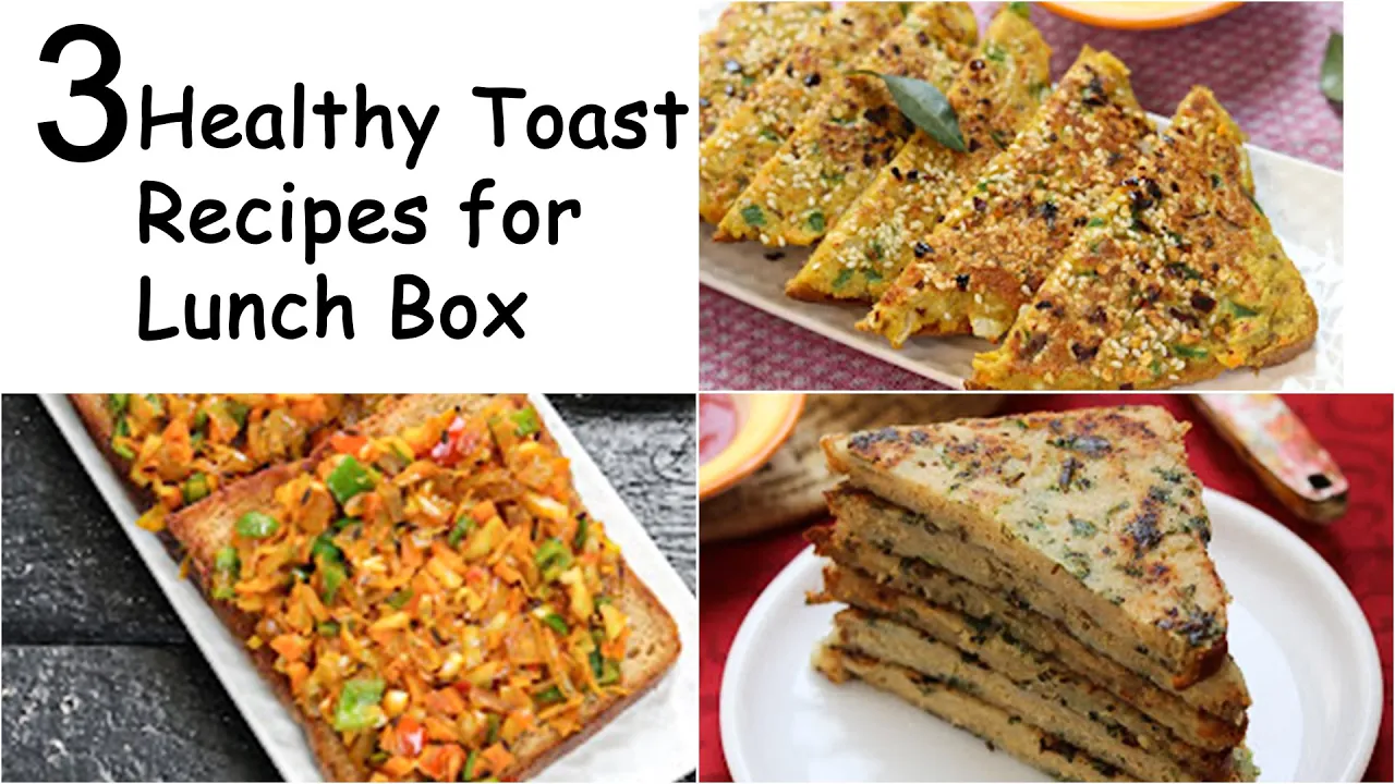 3 Healthy Toast Recipes for Lunch Box   Bread Toast Recipes   Tiffin Recipes for School