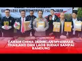 Download Lagu GARAM CHINA JARINGAN MYANMAR, THAILAND DAN LAOS SUDAH SAMPAI BANDUNG