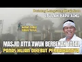 Lagu TANCAP GAS!! UPDATE TERBARU PERBAIKAN MASJID ATTA'AWUN  SETELAH SIDAK KDM