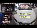 Honda Accord 2013 to 2017 All Light came on ABS BRAKE TRACTION