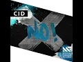 No! - CID