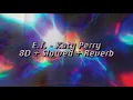 Lagu E.T. - Katy Perry (8D+Slowed+Reverb)