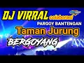 Download Lagu DJ VIRRAL TAMAN JURUNG BASS GLERR