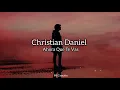 Christian Daniel - Ahora Que Te Vas (Letra)