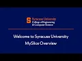 Welcome to Syracuse University MySlice Overview