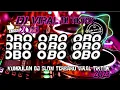 Lagu DJ VIRAL !! OBO OBO OBO - VIRAL DI TIKTOK  REMIX SLOW 2023