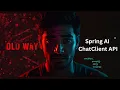 Spring AI Chapter 2 - ChatClient API