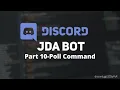 How To Make Discord Bots Using JDA 4 Part 10 - Poll Command