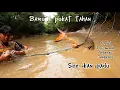 Download Lagu Tahan pukat /jaring ikan dekat  ‼️Anak sungai Kalimantan 