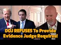 DOJ Refuses To Provide Evidence Judge Requires