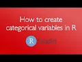 How to create categorical variables in R 3 minutes