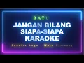Download Lagu Ratu - Jangan Bilang Siapa Siapa Versi Karaoke