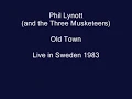 Phil Lynott & the Three Musketeers - Old Town