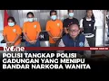 Berhasil Tipu Bandar Narkoba, Polisi Gadungan Ditangkap | tvOne