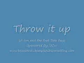 Throw it up with lyrics