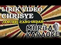 Download Lagu CHRISYE - JANUARI YANG INDAH (LIRIK VIDEO)