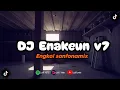 Download Lagu DJ ENAKEUN V7 X ENGKOL SANFONAMIX VIRAL TIKTOK