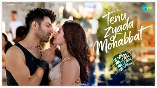 Tenu Zyada Mohabbat 