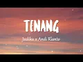 Judika x Andi Rianto - Tenang (Lirik Lagu)