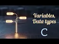 VARIABLES DATA TYPES DAY - 2 C PROGRAMMING LANGUAGE TUTORIAL EASY ENGINEERING