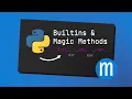 Magic Methods - Making Python builtins work with your classes