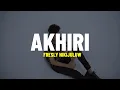 Download Lagu AKHIRI - FRESLY NIKIJULUW (LIRIK)
