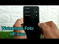 Cara Membuat Watermark Foto HP Vivo Y12S, Y1S, Y12, Y11, Y20, Y30 dan Vivo lainnya