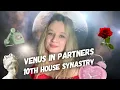 VENUS IN PARTNERS 10th HOUSE SYNASTRY