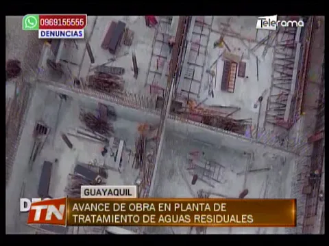 Avance de obra en Planta de Tratamiento de aguas residuales
