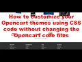 How to customize your Opencart themes using CSS code without changing the Opencart core files