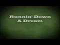 Tom Petty and The Heartbreakers - Runnin' Down A Dream - Lyrics