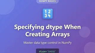 NumPy dtype Tutorial Specify Data Types When Creating Arrays Python Programming