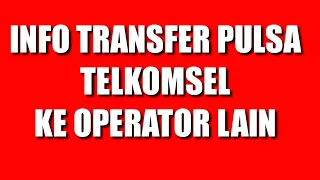 🔴Transfer pulsa ke operator lain. 