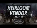 Heirloom Vendor Location Horde - Battle For Azeroth