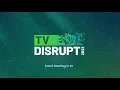 TV Disrupt 2022 - Hosted by iSpot tv