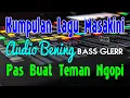 Lagu Lagu masakini pas buat teman ngopi