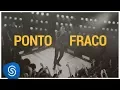Download Lagu Thiaguinho - Ponto Fraco (Só Vem) [Vídeo Oficial]